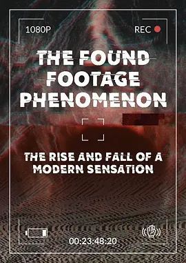 The Found Footage Phenomenon
