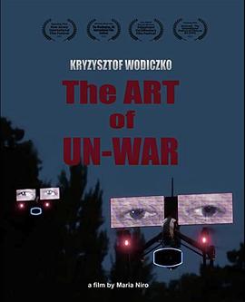 Krzysztof Wodiczko: The Art of Un-War