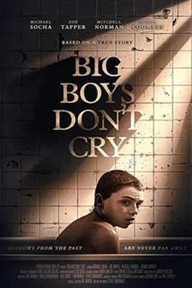 Big Boys Don't Cry