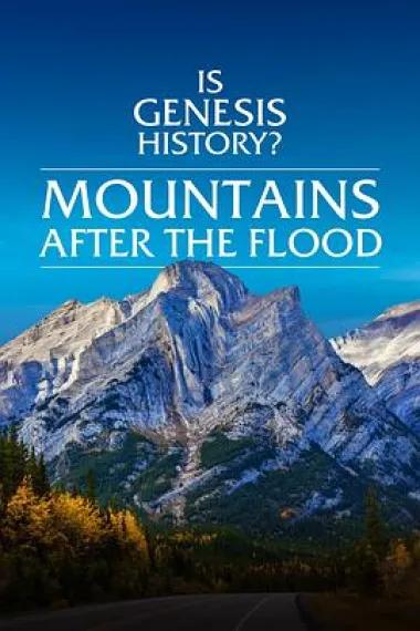 IsGenesisHistory?MountainsAftertheFlood