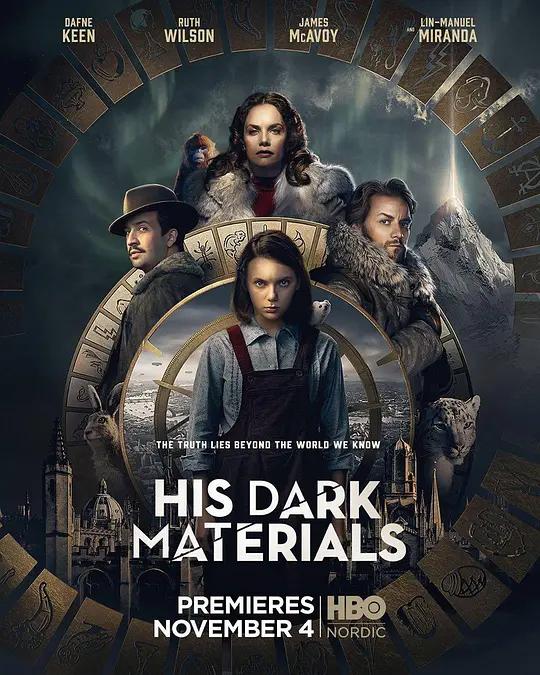 [4K剧集] 黑暗物质三部曲 第一季 His Dark Materials Season 1 (2019) / 黄金罗盘 / 黑质三部曲 / 黑暗三部曲 / 黑暗元素(台) / His.Dark.Materials.S01.2160p.MAX.WEB-DL.x265.10bit.HDR.DDP5.1