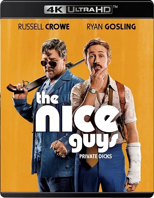 耐撕侦探 The Nice Guys (2016) / 116分钟 又名: 假会征信社(台) / 黐筋双响炮(港) / 好好侦探 / The.Nice.Guys.2016.2160p.UHD.Blu-ray.Remux.HEVC.DV.DTS-HD.MA.5.1