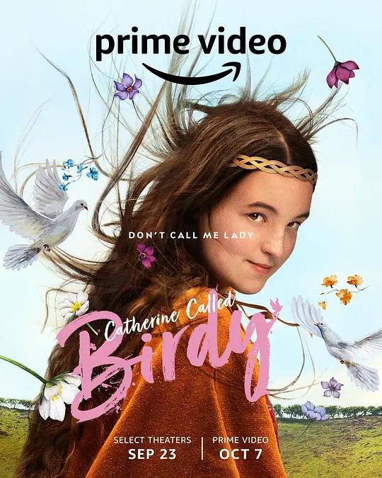 小鸟凯瑟琳 Catherine, Called Birdy (2022) / Catherine.Called.Birdy.2022.2160p.AMZN.WEB-DL.x265.10bit.HDR10Plus.DDP5.1