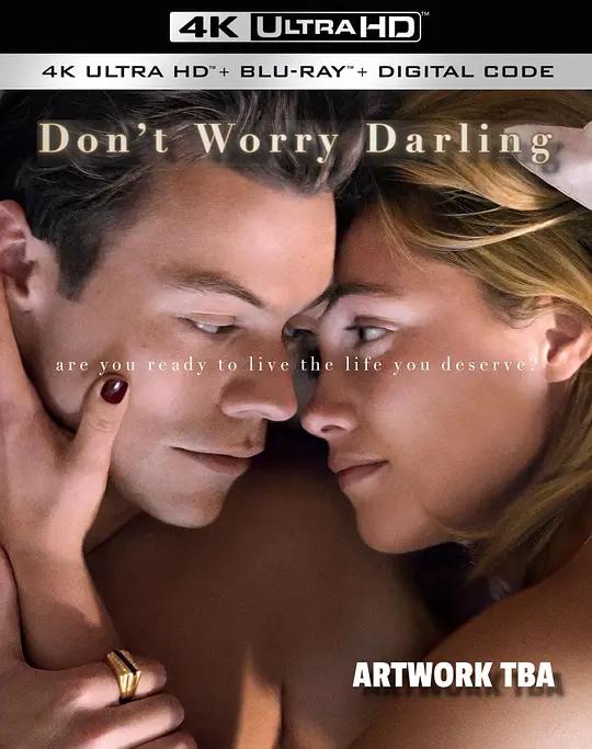 亲爱的别担心 4K蓝光原盘下载 Don't Worry Darling (2022) / 别担心亲爱的(港/台) / Dont.Worry.Darling.2022.2160p.AMZN.WEB-DL.x265.10bit.HDR10Plus.DDP5.1