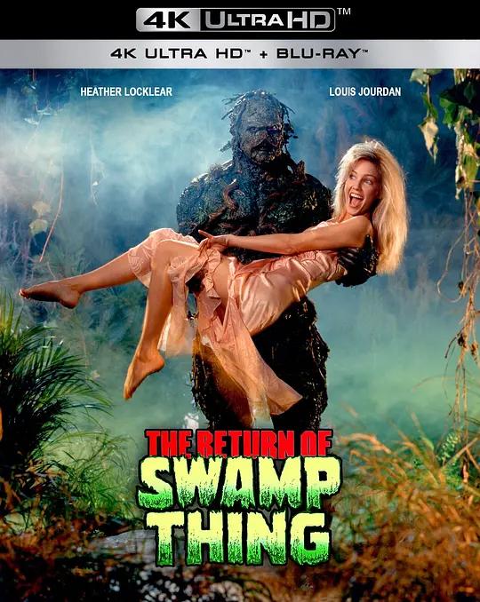 沼泽怪物2 4K蓝光原盘下载 The Return of Swamp Thing (1989) / 沼泽异形2 / The.Return.of.Swamp.Thing.1989.2160p.BluRay.REMUX.HEVC.DTS-HD.MA.5.1