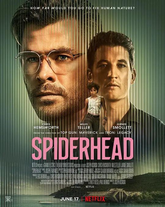 蜘蛛头 4K下载 Spiderhead (2022) / 蜘蛛头监狱(港/台) / 逃离蜘蛛头 / Spiderhead.2022.2160p.NF.WEB-DL.x265.10bit.HDR.DDP5.1.Atmos