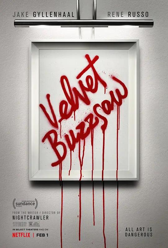 天鹅绒圆锯 4K下载 Velvet Buzzsaw (2019) / 艺海疑魂(港) / 丝绒电锯(台) / Velvet.Buzzsaw.2019.2160p.NF.WEB-DL.x265.10bit.HDR.DDP5.1.Atmos