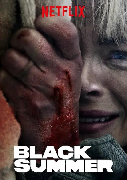 黑夏 第一季 4K下载 Black Summer Season 1 (2019) / 黑暗夏日(港/台) / Black.Summer.S01.2160p.NF.WEB-DL.x265.10bit.HDR.DDP5.1.Atmos