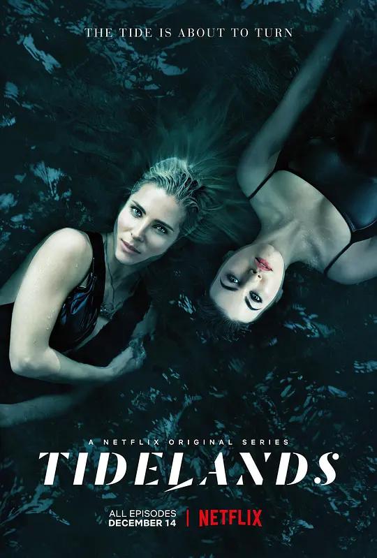 潮间奇事 4K下载 Tidelands (2018) / 渔妖怪谈(港) / 潮滩秘语(台) / Tidelands.S01.2160p.NF.WEB-DL.x265.10bit.SDR.DDP5.1