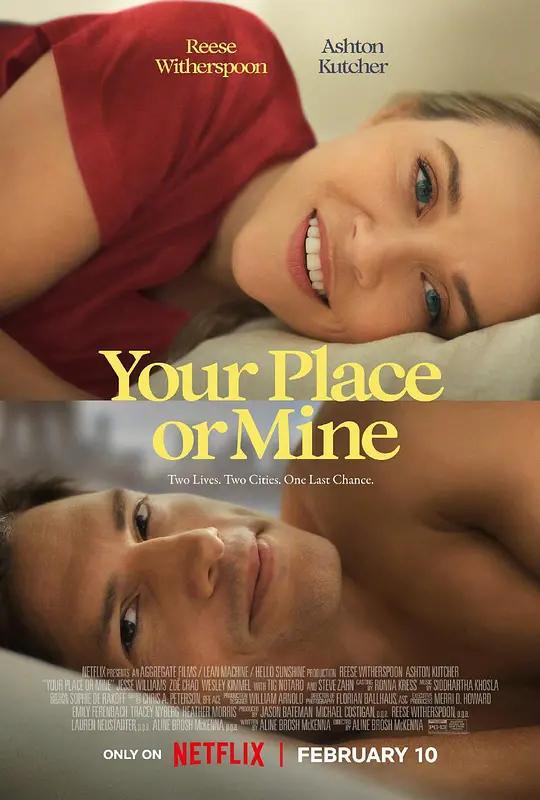 换屋假期 Your Place Or Mine (2023) / 住你那儿,住我这儿 / Your.Place.Or.Mine.2023.2160p.NF.WEB-DL.x265.10bit.HDR.DDP5.1.Atmos