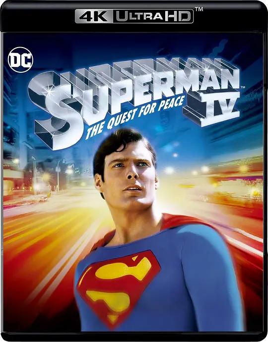 超人4:和平任务 Superman IV: The Quest for Peace (1987) / Superman.IV.The.Quest.For.Peace.1987.2160p.BluRay.REMUX.HEVC.DTS-HD.MA.TrueHD.7.1.Atmos