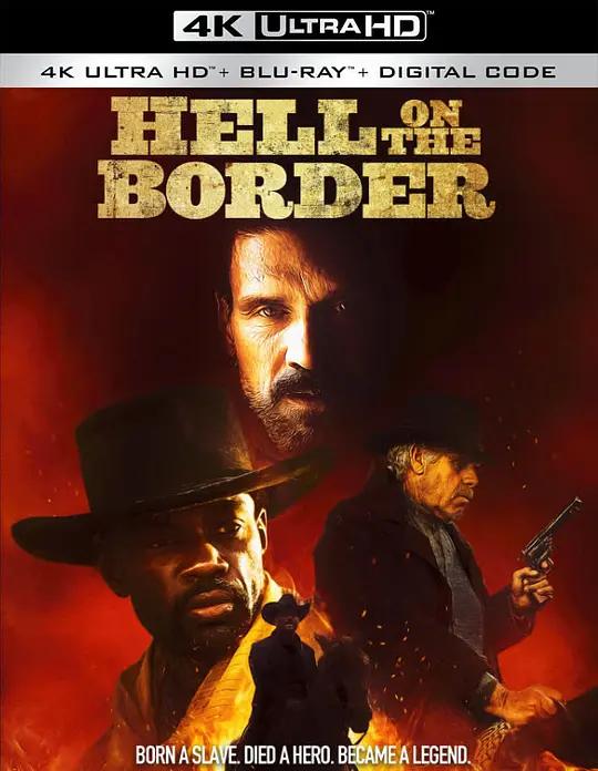 地狱神警 Hell On The Border (2019) / 边境上的地狱 / Hell.On.The.Border.2019.2160p.BluRay.REMUX.HEVC.DTS-HD.MA.5.1