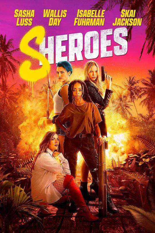 女英雄们 Sheroes (2023) / Sheroes (2023) (2160p AMZN WEB-DL H265 SDR DDP 5.1