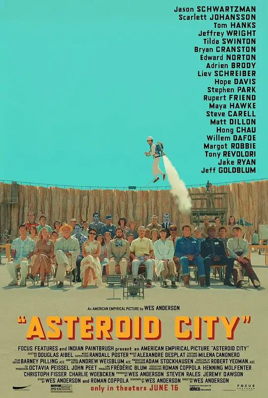 小行星城 Asteroid City (2023) / 小行星都市(港) / 小行星之城 / Asteroid.City.2023.2160p.WEB-DL.DDP5.1.Atmos