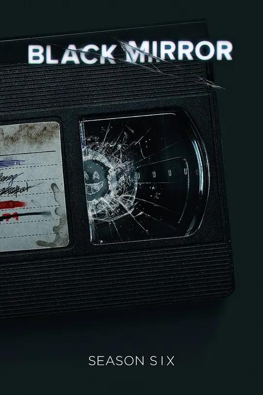 黑镜 第六季 Black Mirror Season 6 (2023) / 黑镜子 / Black.Mirror.S06.COMPLETE.2160p.NF.WEB-DL.DDP5.1
