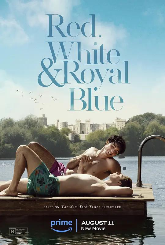 星条红与皇室蓝 Red, White & Royal Blue (2023) / 星条旗与皇室蓝 / 王室绯闻守则(台) / Red.White.and.Royal.Blue.2023.2160p.AMZN.WEB-DL.DDP5.1