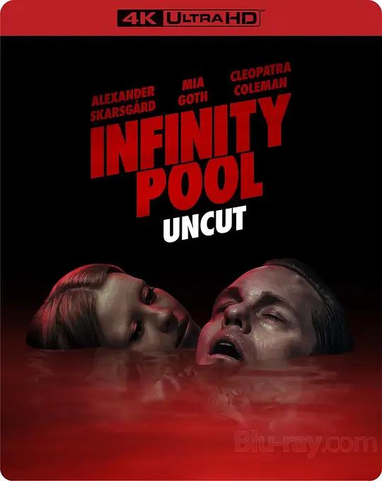 无边泳池 Infinity Pool (2023) / 永池 / Infinity.Pool.2023.Uncut.2160p.UHD.BluRay.REMUX.HDR.HEVC.DTS-HD.MA.5.1