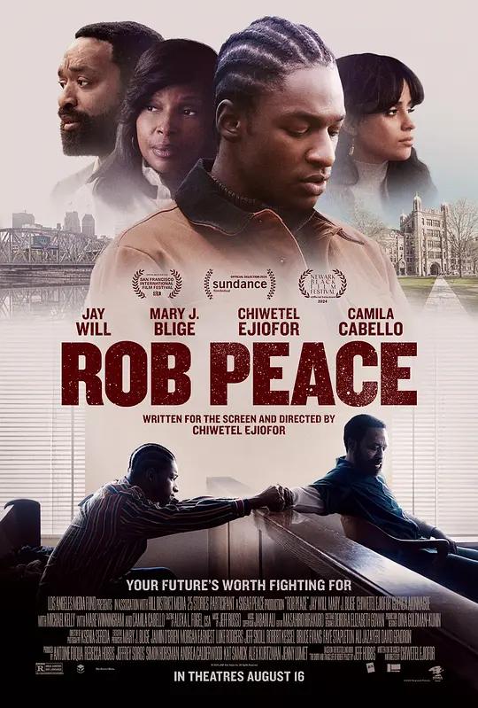 被盗的和平 Rob Peace (2024) / The Short and Tragic Life of Robert Peace / Rob.Peace.2024.2160p.AMZN.WEB-DL.DDP5.1