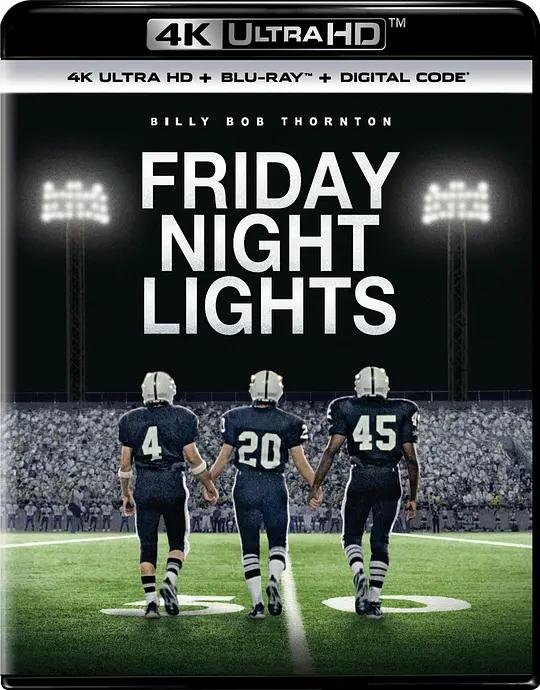 胜利之光 Friday Night Lights (2004) / 周末午夜光明 / 周五狂热 / 热血球场 / Friday.Night.Lights.2004.2160p.UHD.Blu-ray.HDR.HEVC.TrueHD.7.1.Atmos