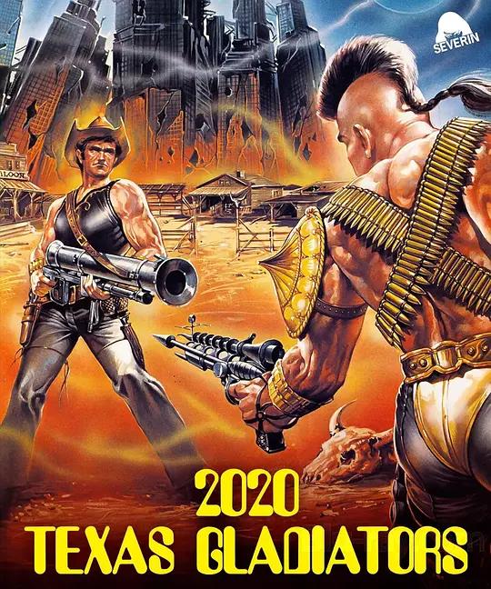 地狱流氓 Anno 2020 - I gladiatori del futuro (1983) / 020 Texas Gladiators / Texas 2000 / Anno.2020-I.gladiatori.del.futuro.1983.2160p.USA.UHD.Blu-ray.HEVC.DTS-HD.MA.2.0
