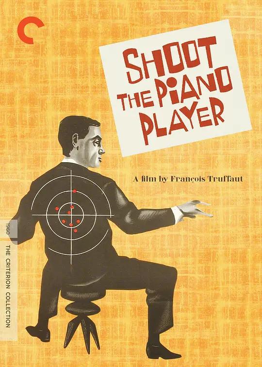 射杀钢琴师 Tirez sur le pianiste (1960) / 枪杀钢琴师 / 枪击钢琴师 / Shoot The Pianist / Shoot.the.Piano.Player.1960.2160p.UHD.Blu-ray.HEVC.DTS-HD.MA1.0