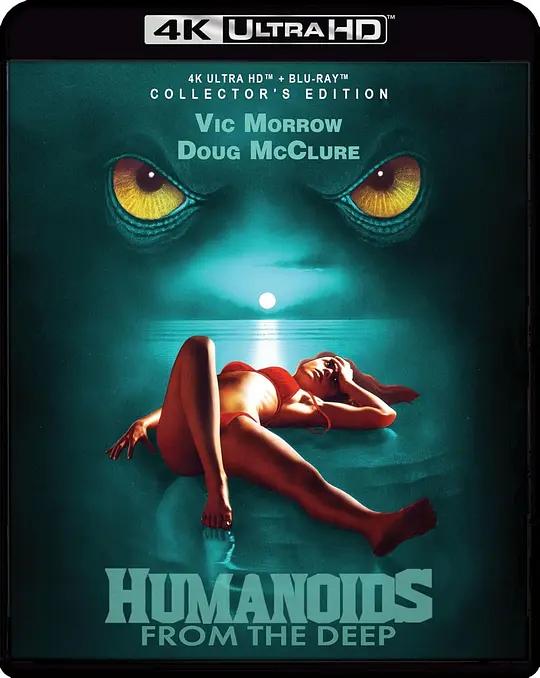 凶煞鱼怪 Humanoids from the Deep (1980) / 异种大海怪 / Humanoids.From.the.Deep.1980.2160p.UHD.Blu-ray.DoVi.HDR10.HEVC.DTS-HD.MA.2.0