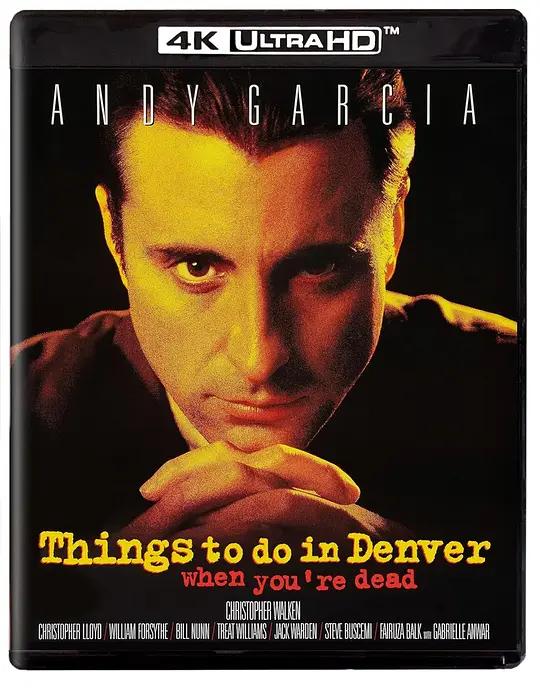 五个杀手的传说 Things to Do in Denver When You're Dead (1996) / 你不在后丹佛事 / 角头情圣 / 丹佛教父 / 你不在后,丹佛事 / Things.to.Do.in.Denver.1996.UHD.BluRay.2160p.HEVC.DTS-HD.MA5.1
