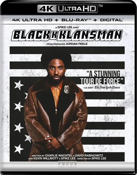 黑色党徒 4K蓝光原盘下载 BlacKkKlansman (2018) / Black Klansman / 卧底天王(港) / BlacKkKlansman.2018.2160p.BluRay.REMUX.HEVC.DTS-HD.MA.TrueHD.7.1.Atmos