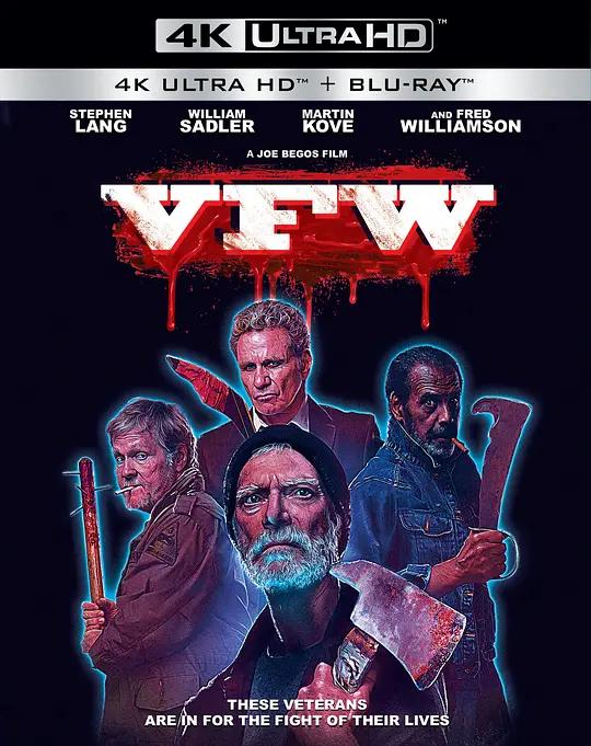 爆裂老兵 4K蓝光原盘下载 V.F.W. (2019) / Veterans of Foreign Wars / 海外作战退伍军人 / 美国国外战争退伍军人 / VFW.2019.2160p.BluRay.REMUX.HEVC.SDR.DTS-HD.MA.5.1