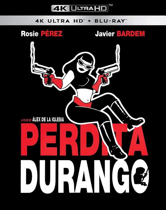闪灵双煞 4K蓝光原盘下载 Perdita Durango (1997) / Dance with the Devil / 狂野双辣 / Perdita.Durango.1997.2160p.BluRay.REMUX.HEVC.DTS-HD.MA.5.1