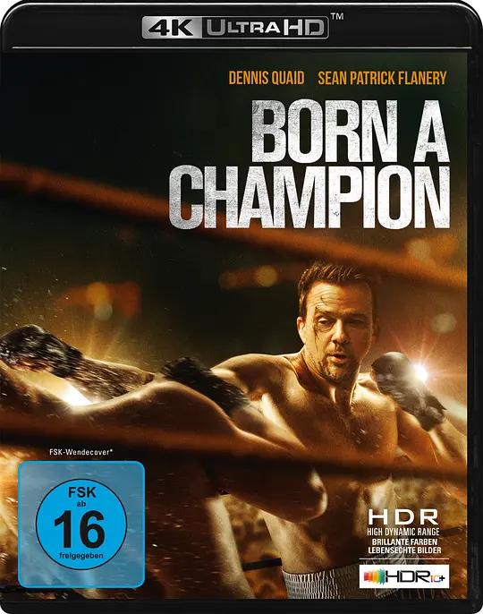 [4K蓝光原盘] 新王加冕 Born a Champion (2021) / Mickey Kelley / Born.a.Champion.2021.2160p.BluRay.REMUX.HEVC.DTS-HD.MA.5.1